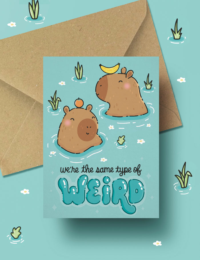 Capybara friendship postcard - we're the same type of weird