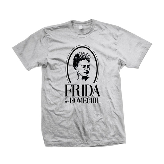 Frida is my Homegirl Shirt
