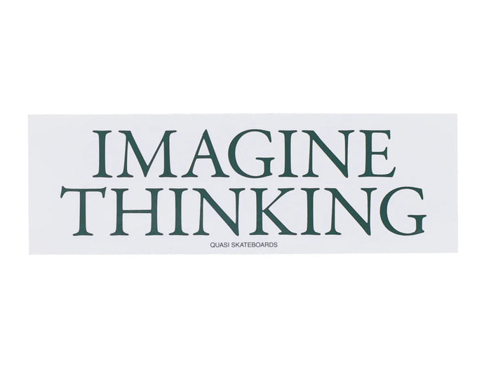 Quasi - Imagine Thinking Sticker - White